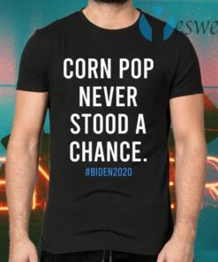 Joe Biden Corn Pop T-Shirts