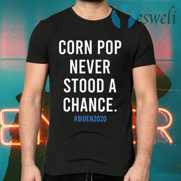 Joe Biden Corn Pop T-Shirts