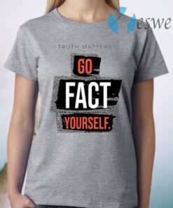 John Pavlovitz Go Fact Yourself T-Shirt