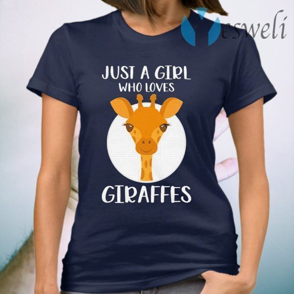 Just a Girl who loves Giraffes T-Shirt