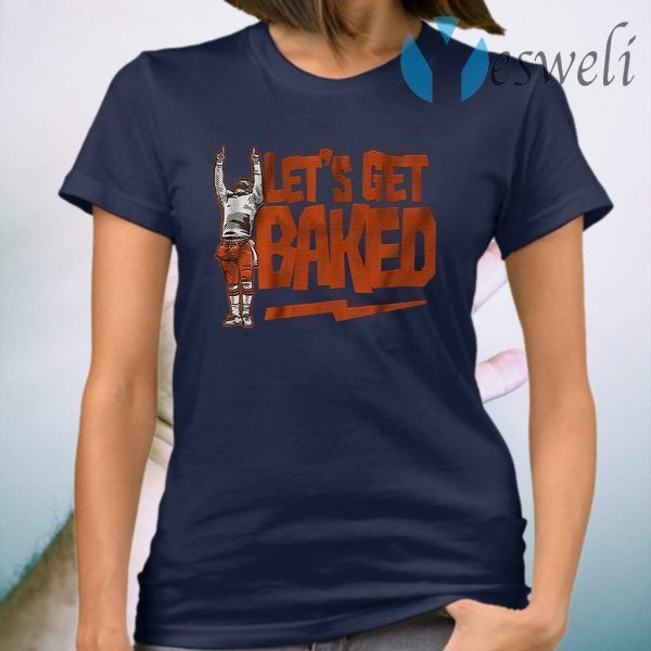 Lets get baked cleveland T-Shirt