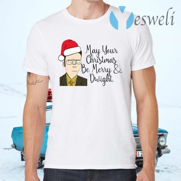 May Your Christmas Be Merry And Dwight Christmas T-Shirts