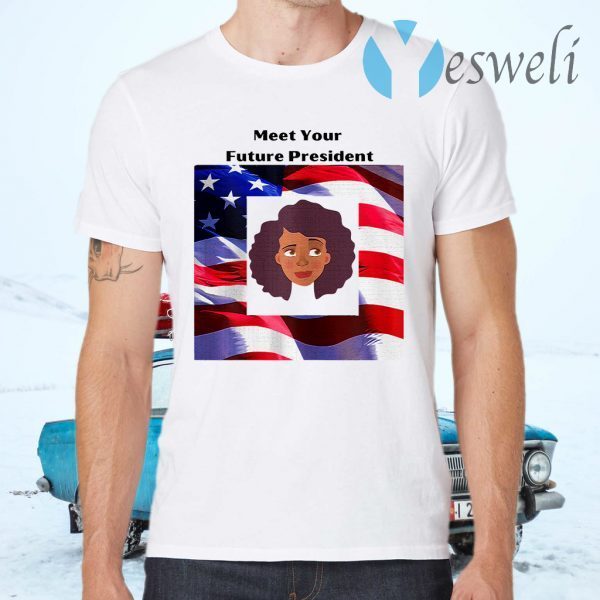 Meet Your Future President Kamala American flag Election T-Shirts