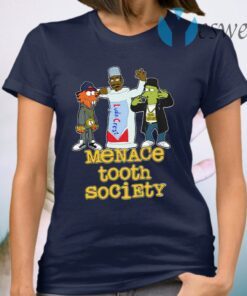 Menace Tooth Society T-Shirt