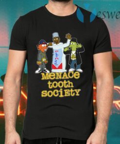 Menace Tooth Society T-Shirts