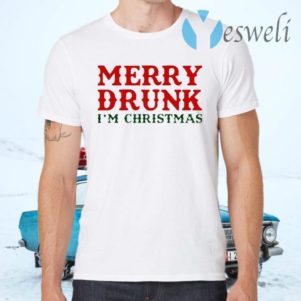 Merry Drunk I'm Christmas T-Shirts