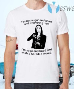 Morticia Addams I’m not sugar and spice and everything nice T-Shirts