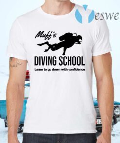 Muffs Diving School T-Shirts