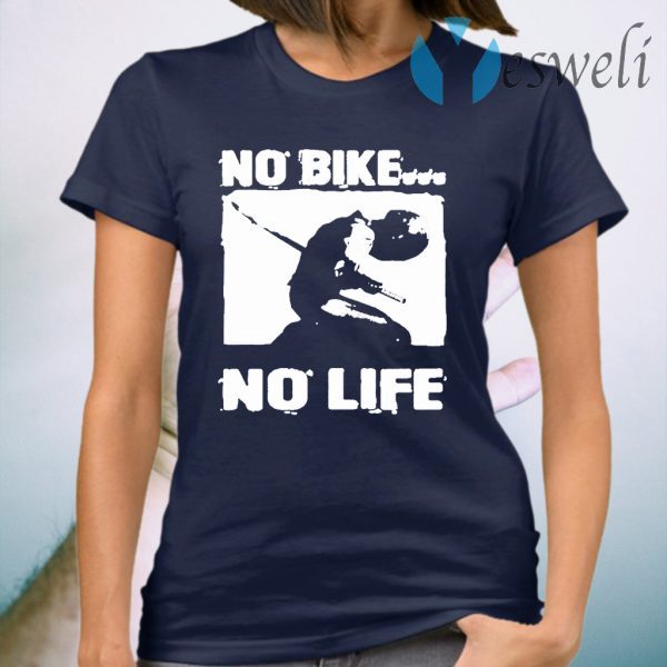 No Bike No Life T-Shirt