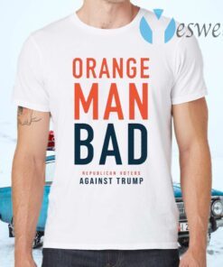Orange Man Bad T-Shirts