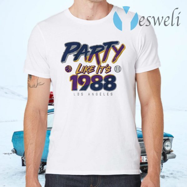 Party like its 1988 T-Shirts