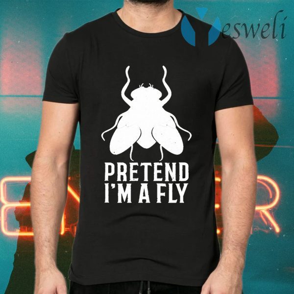 Pretend I’m a Fly Funny Halloween T-Shirts