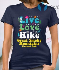 Retro Great Smoky Mountains Hiking Live Love Hike Hippie T-Shirt