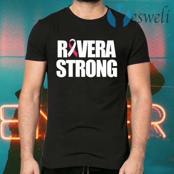 Rivera Strong T-Shirts