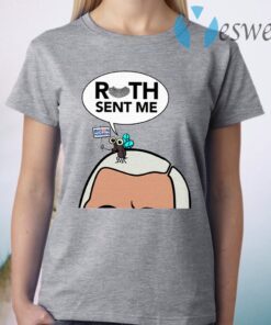 Ruth Sent Me Biden T-Shirt