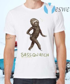 Sassquatch T-Shirts