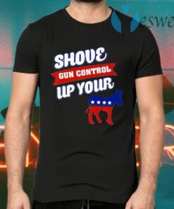 Shove Gun Control Up Your Cow T-Shirts