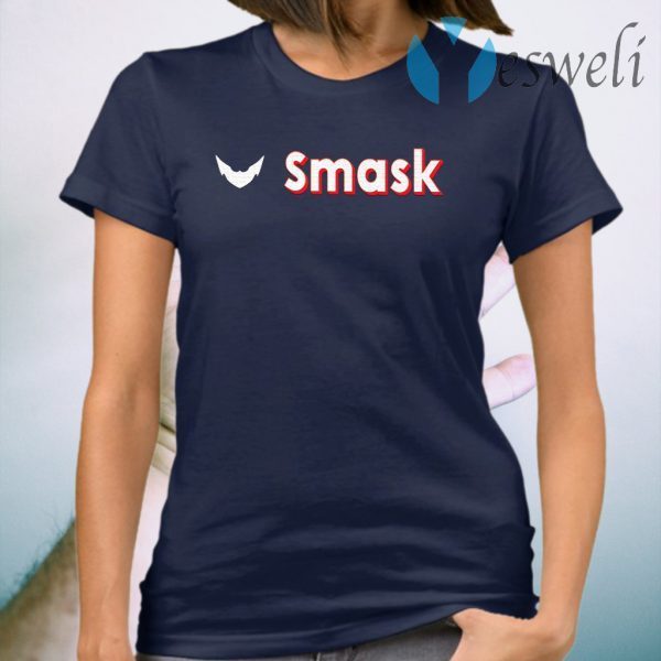 Smask shirt T-Shirt