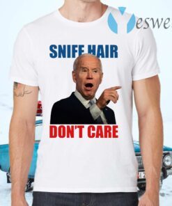 Sniff Hair Don’t Care Creepy Joe Light T-Shirts