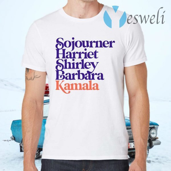 Sojourner Harriet Shirley Barbara Kamala T-Shirts