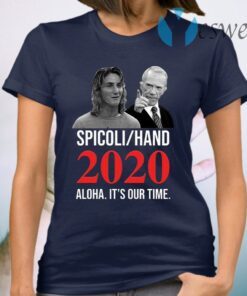 Spicoli Hand Aloha It’s Our Time 2020 T-Shirt