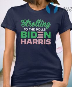 Stroll To The Polls Biden Harris T-Shirt