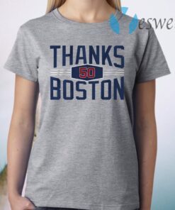 Thanks boston T-Shirt