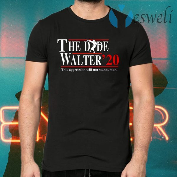 The Dude Walter 2020 T-Shirts