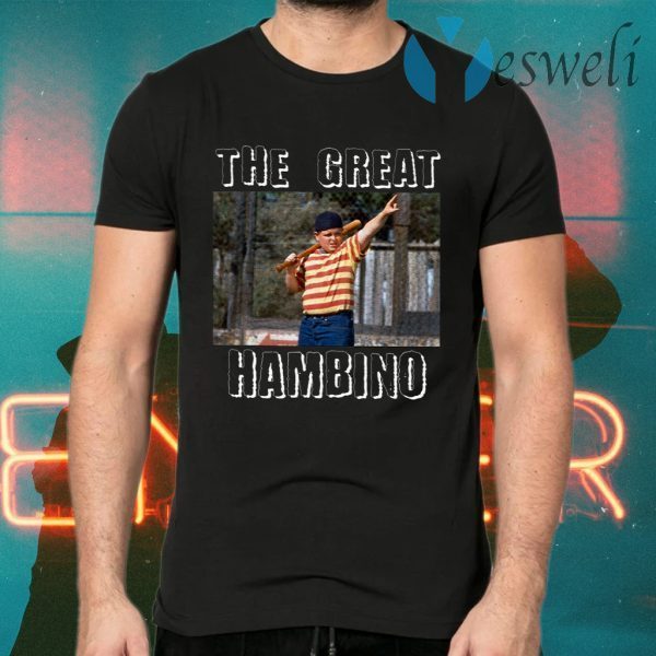 The Great Hambino T-Shirts