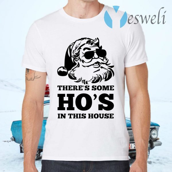 There’s some Ho’s in this house Christmas T-Shirts