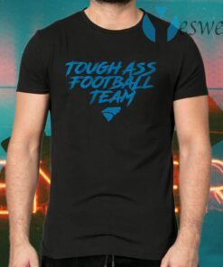 Tough ass football team T-Shirts