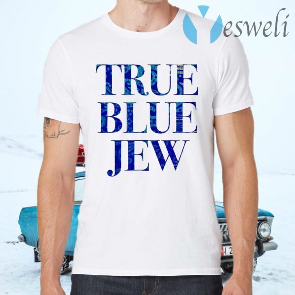 True Blue Jew Anti-Trump T-Shirts