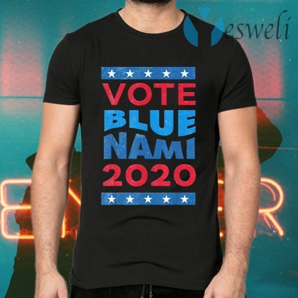 Vote Blue Nami 2020 American T-Shirts