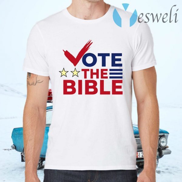 Vote The Bible T-Shirts