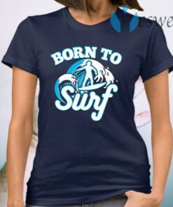 Wave Riders Born To Surf Surfboard T-Shirt