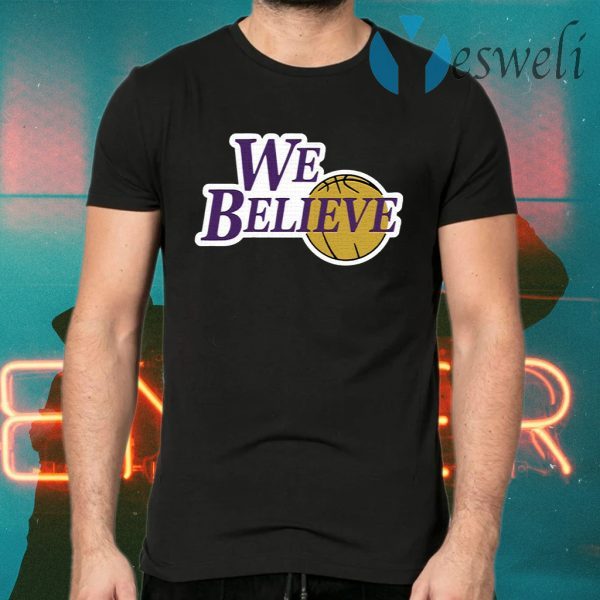 We Believe Los Angeles T-Shirts