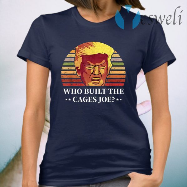 Who Built The Cages Joe Final President Debate 2020 T-Shirt