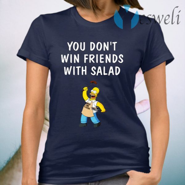 You Don’t Win Friends With Salad Simpsons T-Shirt