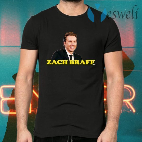 Zack Braff Wrong Dax Braff T-Shirts