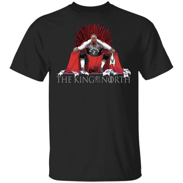 The King Of The North Iron Throne Kawhi Leonard Toronto Raptors T-Shirt