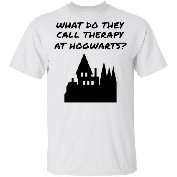 What do they call therapy at Hogwarts Harry Potter T-Shirt