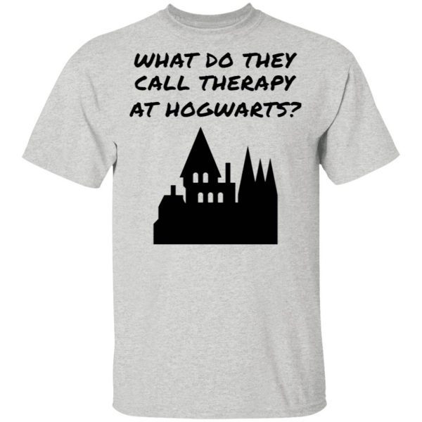 What do they call therapy at Hogwarts Harry Potter T-Shirt