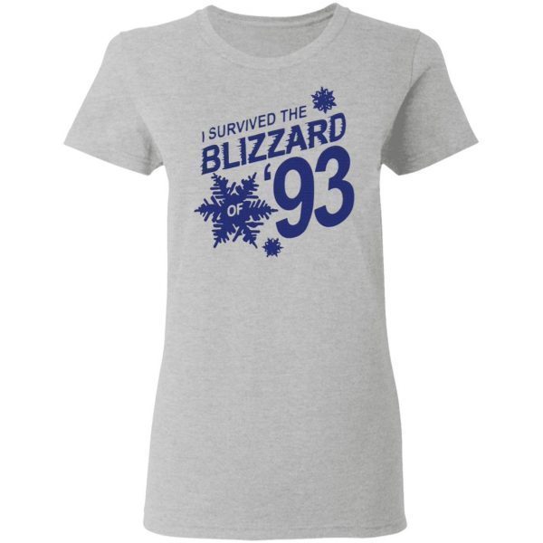 I Survived The Blizzard of 93 T-Shirt