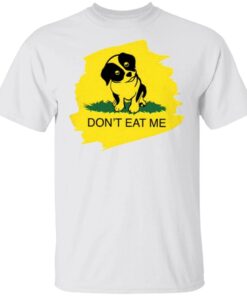 Dog Don’t Eat Me T-Shirt