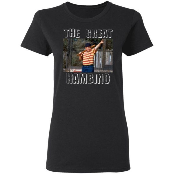 The Great Hambino T-Shirt