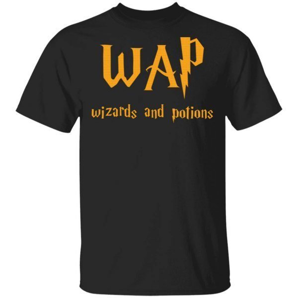 Wap Wizards And Potions T-Shirt