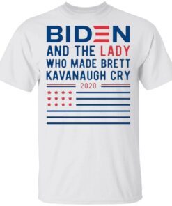 Biden And The Lady Who Made Brett Kavanaugh Cry 2020 T-Shirt