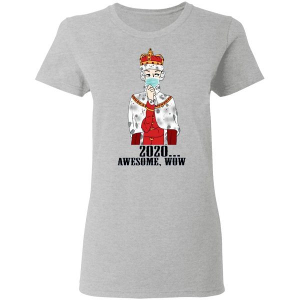 Hamilton King George 2020 Awesome Wow T-Shirt