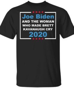 Joe Biden And The Woman Who Made Brett Kavanaugh Cry 2020 T-Shirt