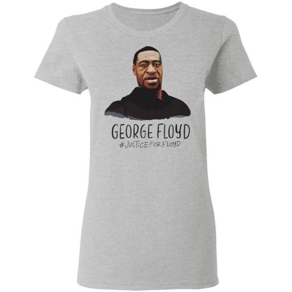 Justice for george T-Shirt